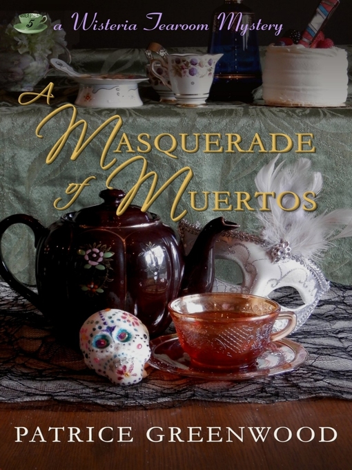 Title details for A Masquerade of Muertos by Patrice Greenwood - Available